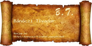 Bánóczi Tivadar névjegykártya